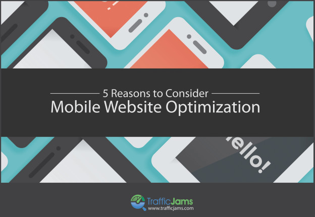 reasons to consider mobile optimization